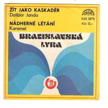 2875 ... JANDA DALIBOR: Žít jako kaskadér / KARAMEL: Nádherné létání (1984)